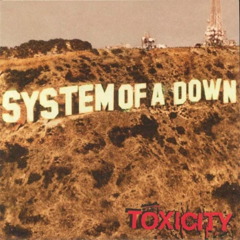 Toxicity (Reissue) albumo nuotrauka